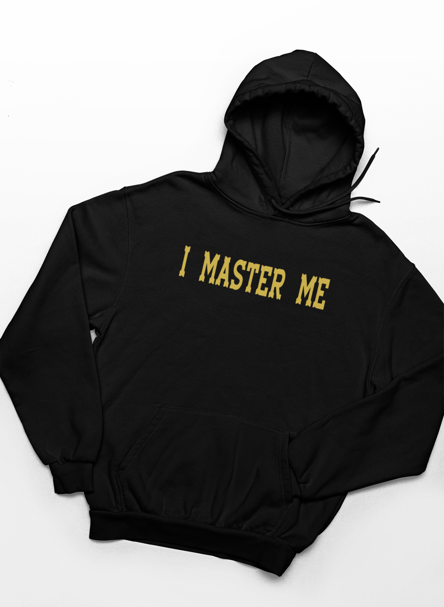 I MASTER ME (Hoodie)